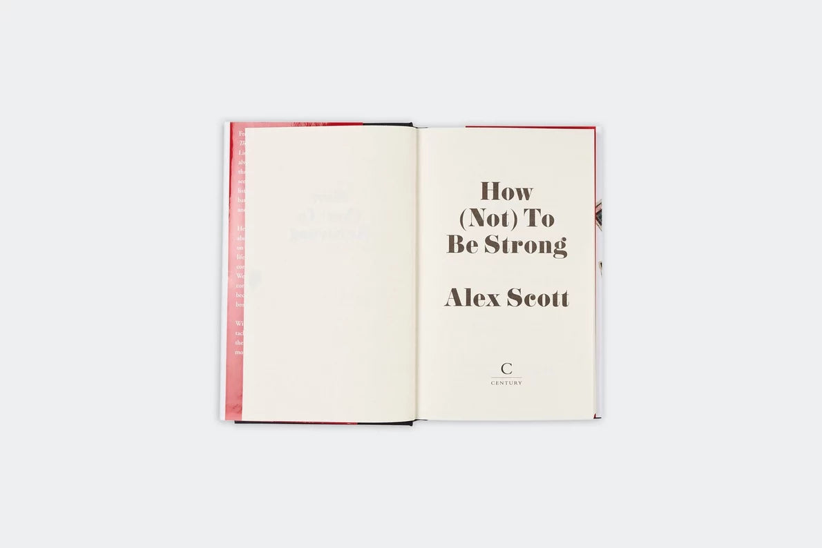 Alex Scott - How (Not) To Be Strong Book